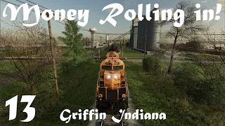 Money Rolling In!! - Ep13 - Lets Play - Griffin IN - Farming Simulator FS22