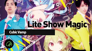 Lite Show Magic - Cubic Vamp