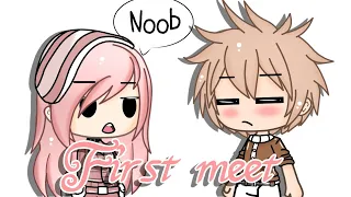 First Meet Meme (Original By : Kredens) | Gacha Life