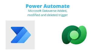 002 - Power Automate - Dataverse record Added, Modified, Deleted trigger