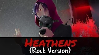 Nightcore - Heathens (Rock Version)