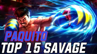 PAQUITO TOP 15 SAVAGE MOMENTS 2022 • MOBILE LEGENDS