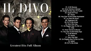 Il Divo Greatest Hits Full Album 2024 - Il Divo Best Songs Playlist