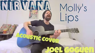 Molly's Lips - Nirvana [Acoustic Cover by Joel Goguen]