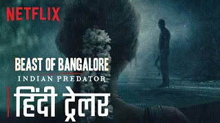 Beast of Bangalore | Official Hindi Trailer | Netflix India