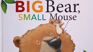 Big Bear, Small Mouse (Read Aloud Storybook) Children's Books Read Aloud