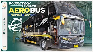 RILIS Bus Double Decker ke 3 AEROBUS !! Avante D2 VOLVO B11R Untuk Trayek Pekanbaru - Medan