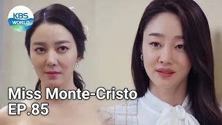 Miss Monte-Cristo EP.85 | KBS WORLD TV 210618
