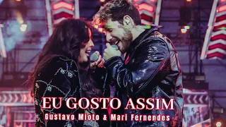 Eu Gosto Assim - Gustavo Mioto, Mari Fernandez