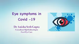 Eye problems in Covid-19 I Conjunctivitis I Black fungus I Dr Anisha Gupta I Excel eye Care I