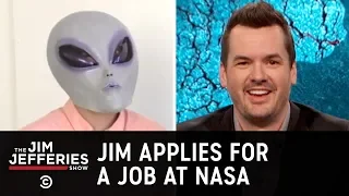 Jim Applies for a Job at NASA - The Jim Jefferies Show