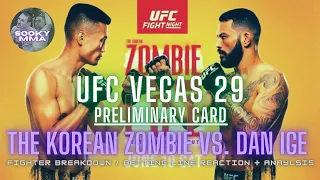 UFC Vegas 29: Korean Zombie vs Dan Ige PRELIMINARY CARD Preview / 🔑 to Victory / Betting Line Reveal