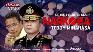 BREAKING NEWS - Sidang Lanjutan Pembuktian Kasus Narkoba Teddy Minahasa