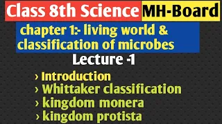 Class 8th science | living world & classification of microbes | lec-1 | MH- board class 8 science