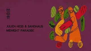 Julien Hess feat. Sandhaus - Midnight Paradise (MIDH 029)