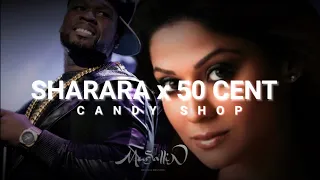 Sharara x 50 cent - Candy Shop [Mursallin remix]