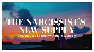 Narcissist New Supply - Why the narcissist is happy with the new supply...