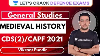 Medieval History | Lecture 3 | General Studies | Target CDS(2)/CAPF/AFCAT 2021