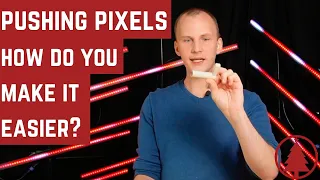 Pushing Pixels - How Do You Make it Easier?