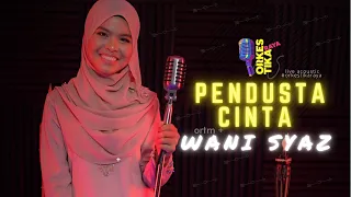 Pendusta Cinta - WANI SYAZ (ORTM LIVE ACOUSTIC COVER) #ORKESTIKARAYA