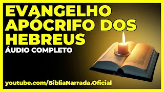 Evangelho Apócrifo dos Hebreus #15 (Livros Apócrifos)