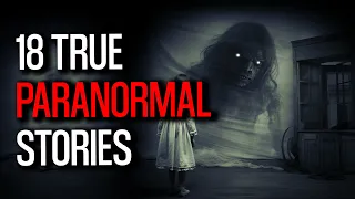 18 Haunting True Unsolved Paranormal Stories - Do we have a ghost?
