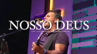 Nosso Deus (Our God) Chris Tomlin | LAF - Louvor e Adoração Filadélfia (AO VIVO)