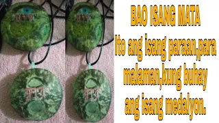 BAO ISANG MATA / MEDALYON / ANTING ANTING / AGIMAT / FILIA DEI