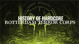 History Of Hardcore | Rotterdam Terror Corps | Vol.3