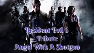 [OLD GMV] Resident Evil 6  - Angel With A Shotgun