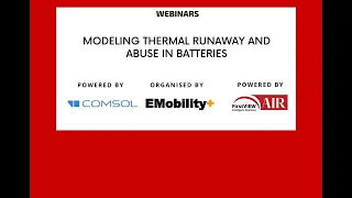 Webinar: Modeling Thermal Runaway and Abuse in Batteries