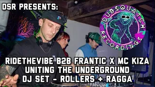 RIDE THE VIBE B2B FRANTIC x MC KIZA AT UNITING THE UNDERGROUND - ROLLERS & DUBPLATES SET