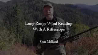 Long Range Tips & Tricks #2: Long Range Wind Reading With A Riflescope