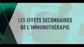 Les effets secondaires de l'immunothérapie