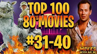 The Top-100 MOVIES from the 1980s (40-31)