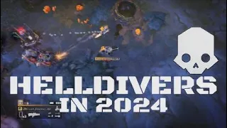 HELLDIVERS in 2024 - A Standard Mission