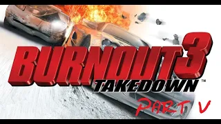 Burnout 3: Takedown 4K 100% Playthrough - Part 5