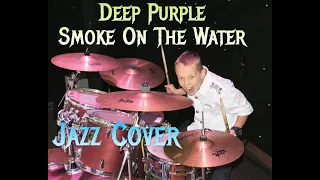 Smoke On The Water - Deep Purple -  jazz drum cover  - Илья Варфоломеев оркестром   " Little Band"