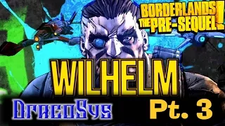 Borderlands Pre-Sequel - Oz Kit, Motivation, and Backstory [Wilhelm Part 3]