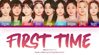 TWICE (트와이스) "First Time" (Color Coded Lyrics Eng/Rom/Han)