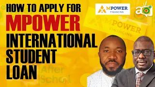 How to Apply for MPOWER International Student Loans - Get Up to $100,000