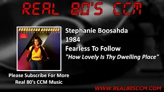 Stephanie Boosahda - How Lovely Is Thy Dwelling Place