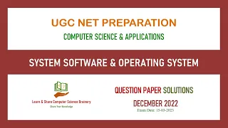 Dec 2022 (QP2) - Unit 5 - System Software and Operating System - UGC NET Computer Science Solutions