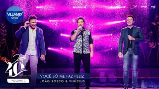 Você só Me Faz Feliz - DVD Daniel 40 anos(part. João Bosco e Vinivius) Ao Vivo