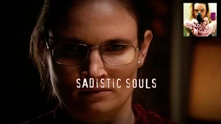 DEADLY WOMEN | Sadistic Souls | S7E10