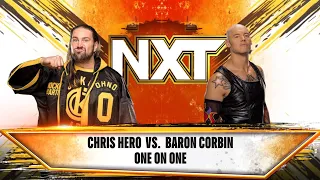 WWE NXT Chris Hero vs Baron Corbin WWE2K24