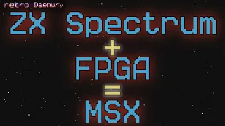 ZX + FPGA = MSX