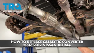 How to Replace Catalytic Converter 2007-2012 Nissan Altima