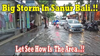 Big Storm In Sanur Bali..!! Let See How Is The Area..!! Sanur Bali February 2024