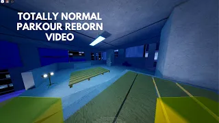 Totally normal parkour reborn video